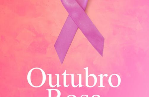 Outubro Rosa – Mês de Conscientização Sobre o Câncer de Mama